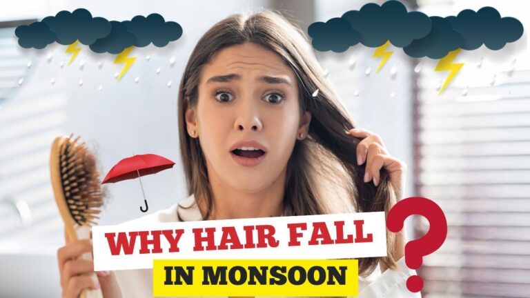 Why Hair Fall in Monsoon: How to Stop Hair Fall in Monsoon?