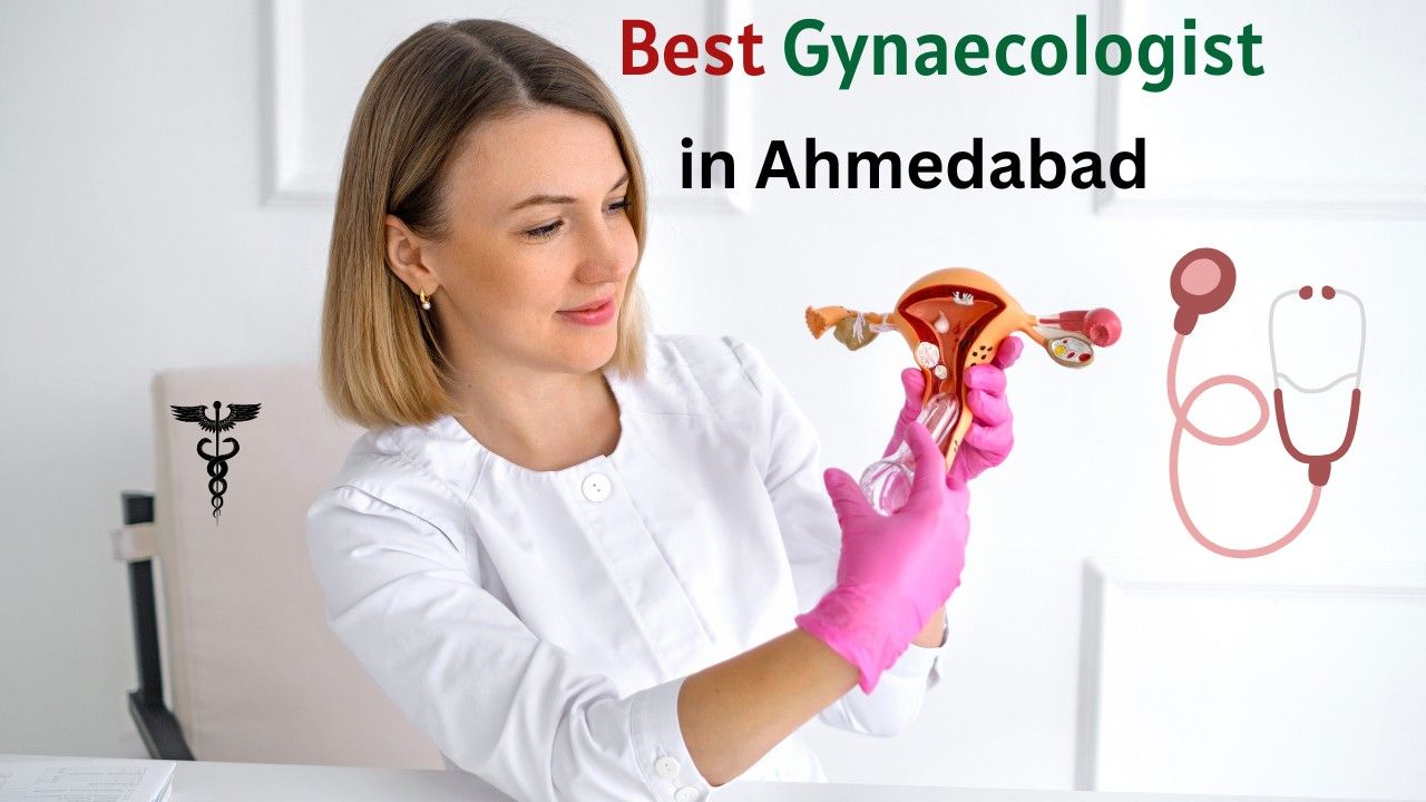 Best Gynaecologist in Ahmedabad