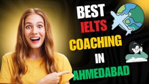 Best IELTS Coaching in Ahmedabad